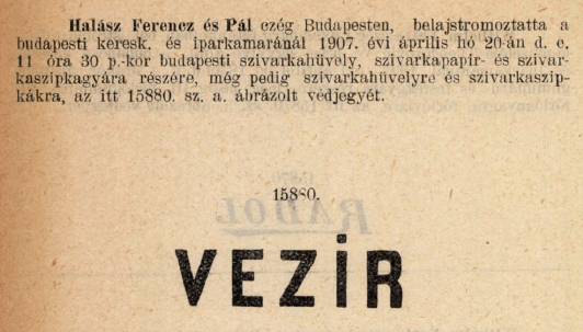1907.04.20. Vezir hüvely és szipka 1907.04.20. Vezir hüvely és szipka