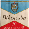 Békéscsaba  30 éve szabad!