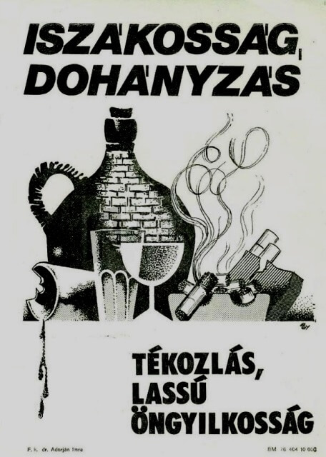 Plakát - Iszákosság, dohányzás... Plakát - Iszákosság, dohányzás...