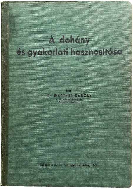 Gärtner: A dohány hasznosítása