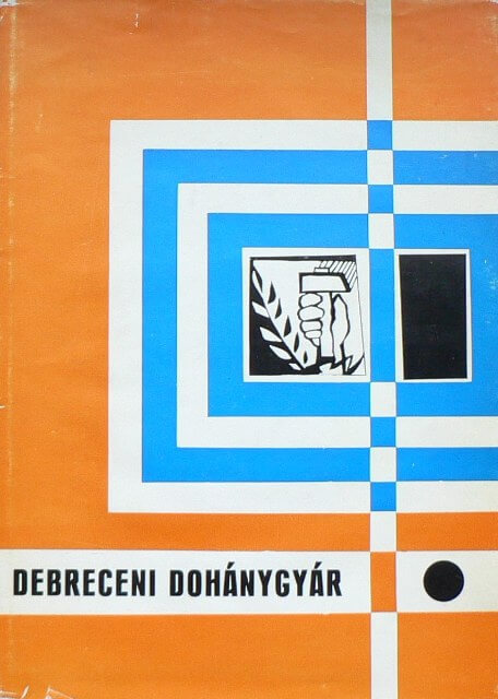 Hegedűs-Szikora: Debreceni Dohánygyár