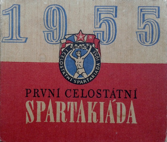 První Celostátní Spartakiáda 1955. První Celostátní Spartakiáda 1955.